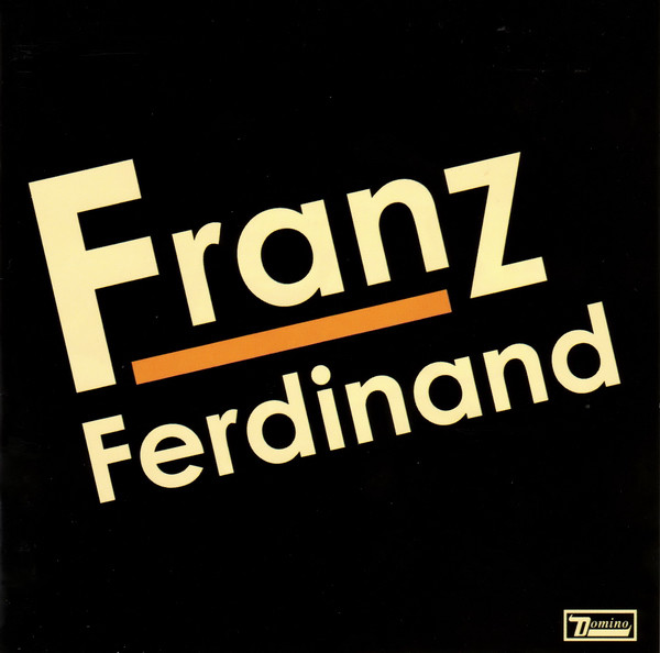 Franz Ferdinand: Franz Ferdinand (2004)